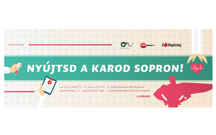 Nyújtsd a karod Sopron! - Hősöket keresünk!