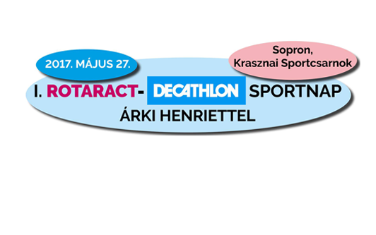 Jótékonysági családi sportnap a Rotaract Club Sopron és a Decathlon szervezésében!